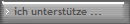 ich untersttze ...